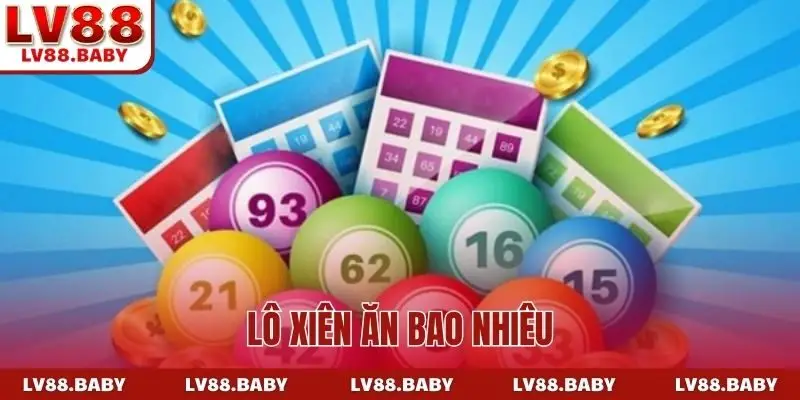 lô xiên ăn bao nhiêu